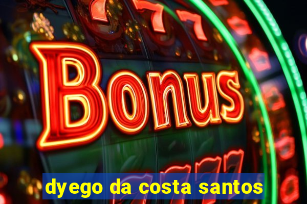 dyego da costa santos