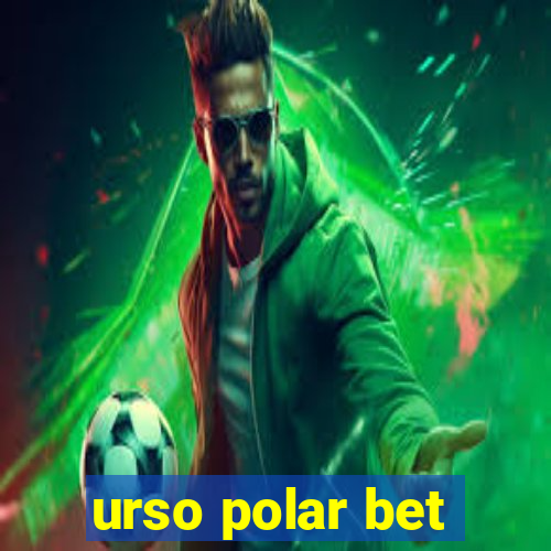 urso polar bet