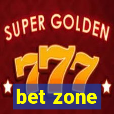 bet zone