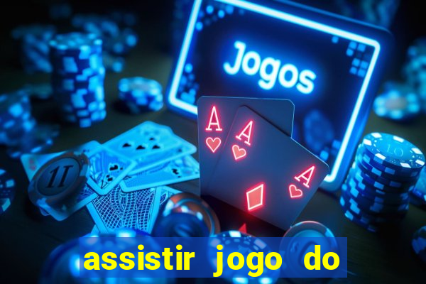 assistir jogo do corinthians ao vivo hoje multi