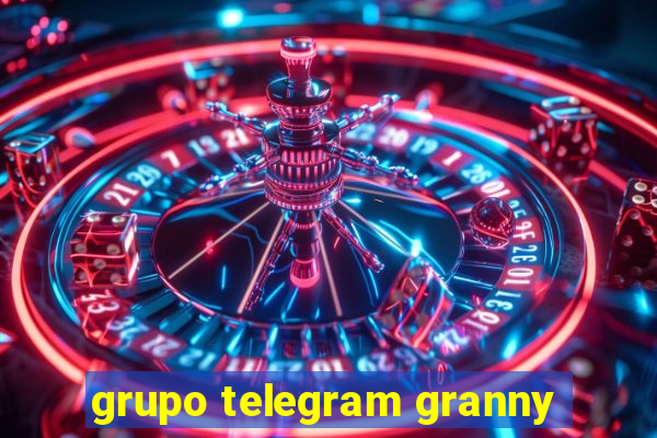 grupo telegram granny