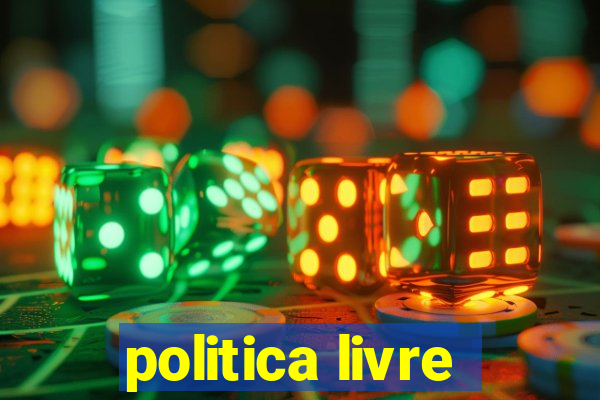 politica livre