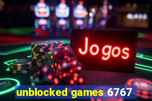 unblocked games 6767