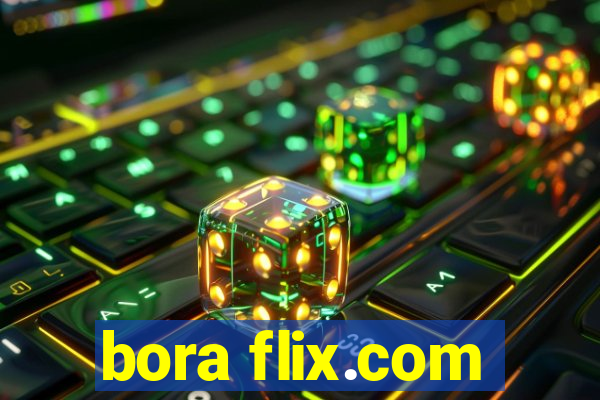 bora flix.com