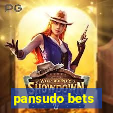 pansudo bets