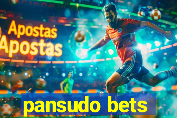 pansudo bets