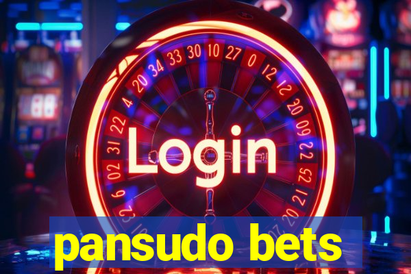 pansudo bets