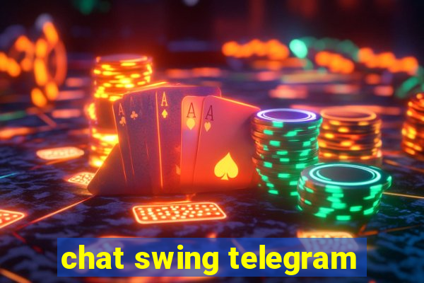 chat swing telegram