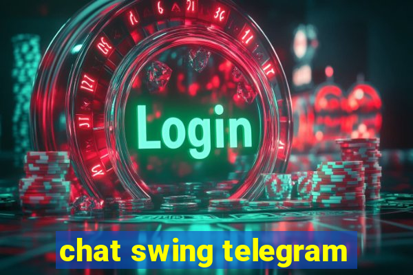 chat swing telegram