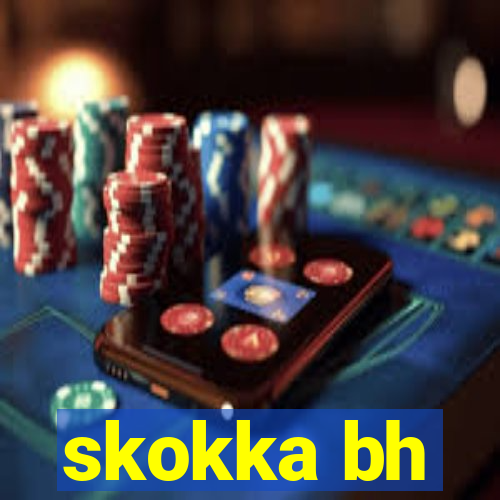 skokka bh