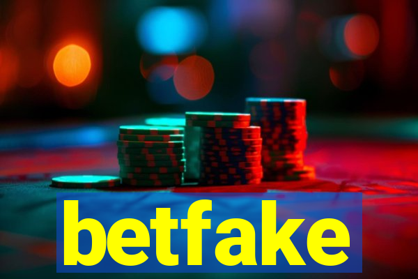 betfake