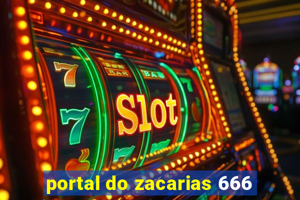 portal do zacarias 666