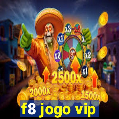 f8 jogo vip