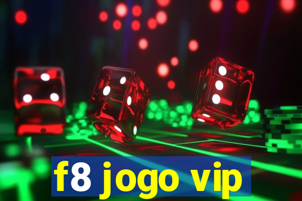 f8 jogo vip