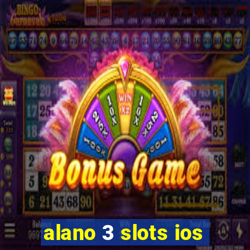 alano 3 slots ios