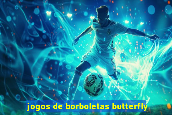 jogos de borboletas butterfly