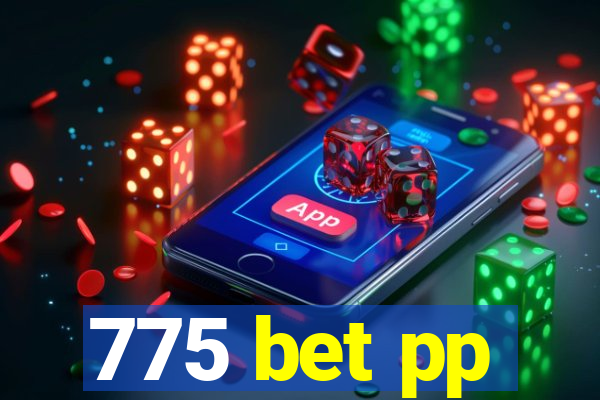 775 bet pp