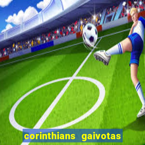 corinthians gaivotas da fiel