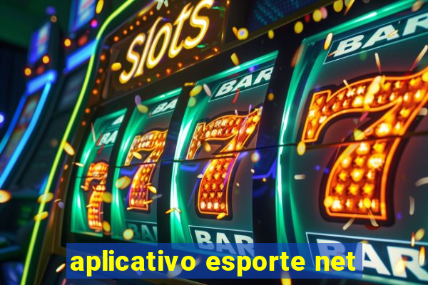 aplicativo esporte net