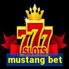 mustang bet