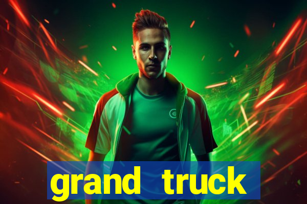 grand truck simulator dinheiro infinito