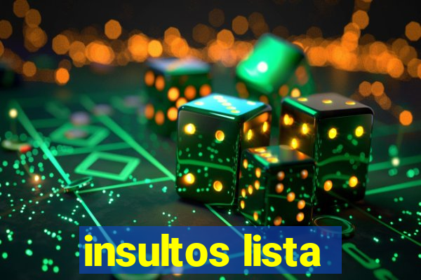 insultos lista