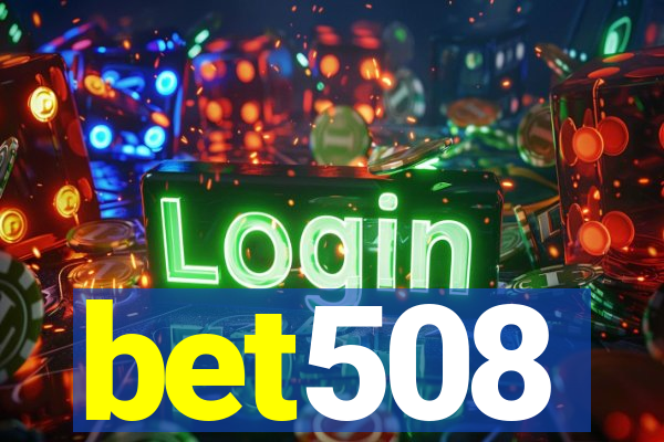 bet508