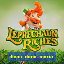 dicas dona maria jogo do bicho