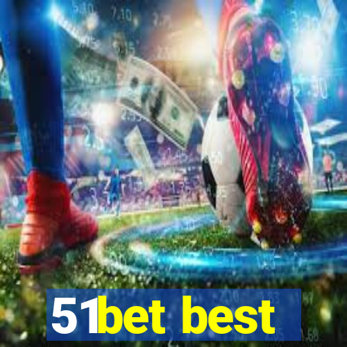 51bet best