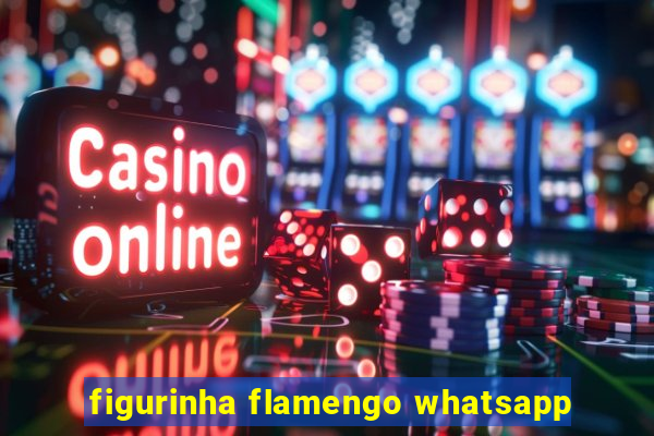 figurinha flamengo whatsapp