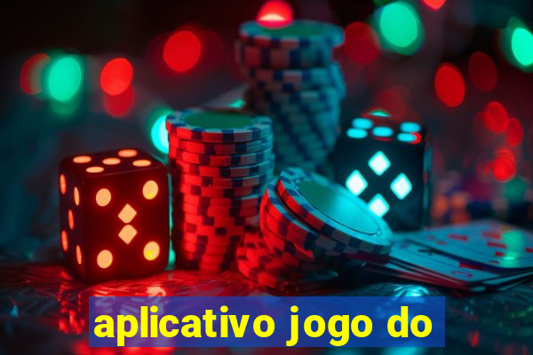 aplicativo jogo do