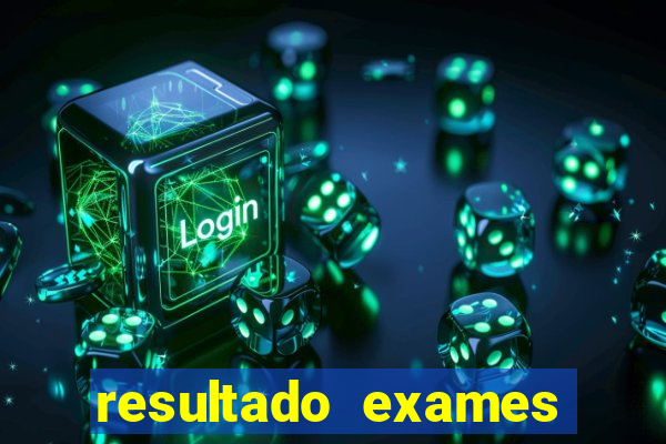 resultado exames unimed poa