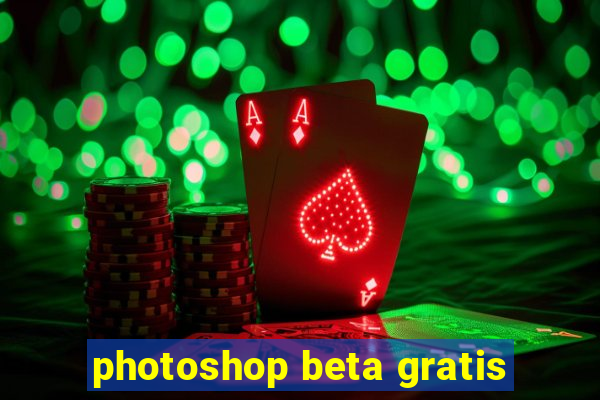 photoshop beta gratis