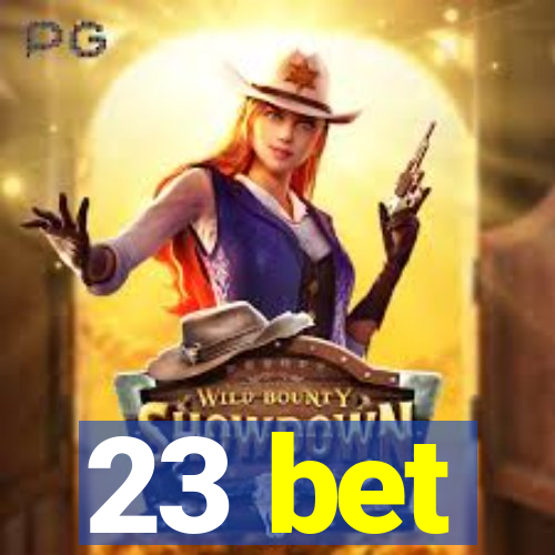 23 bet