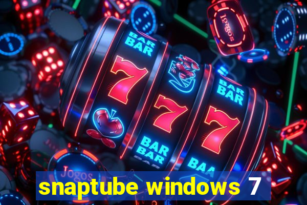 snaptube windows 7