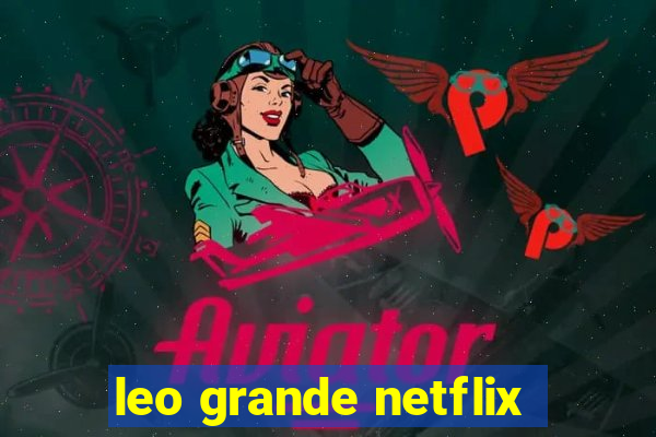 leo grande netflix