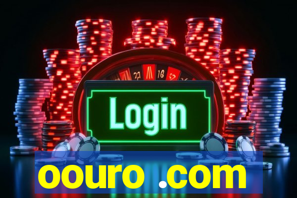 oouro .com