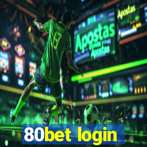 80bet login