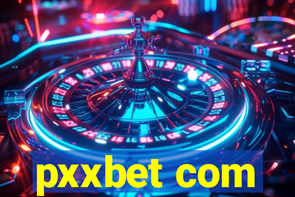 pxxbet com