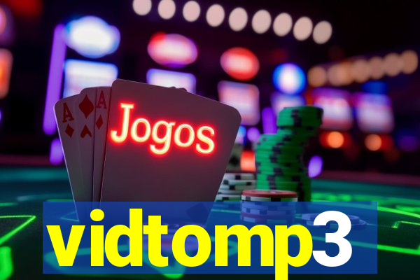 vidtomp3