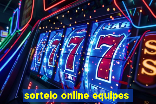 sorteio online equipes