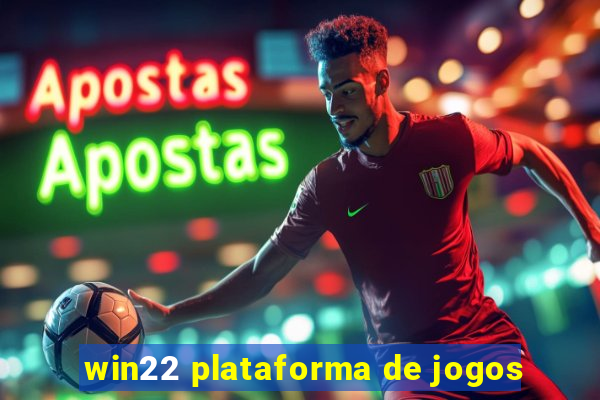 win22 plataforma de jogos