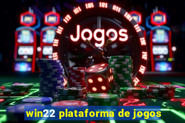 win22 plataforma de jogos