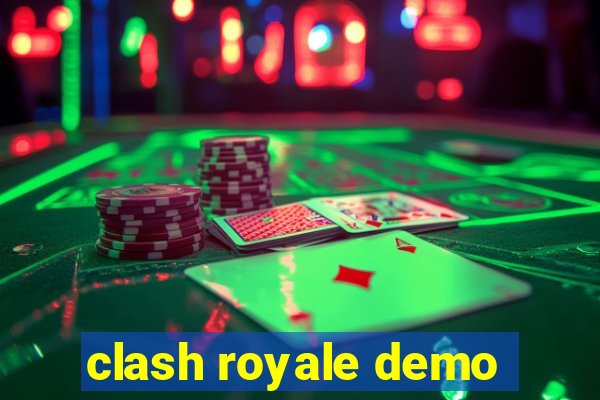 clash royale demo