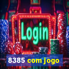 8385 com jogo