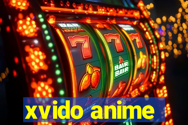 xvido anime