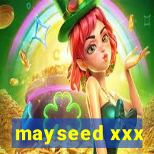 mayseed xxx