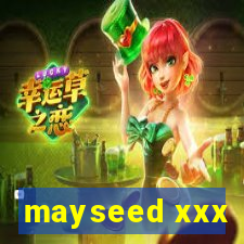 mayseed xxx