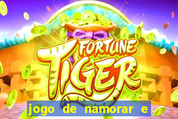 jogo de namorar e fazer filho