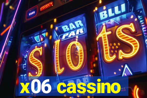 x06 cassino